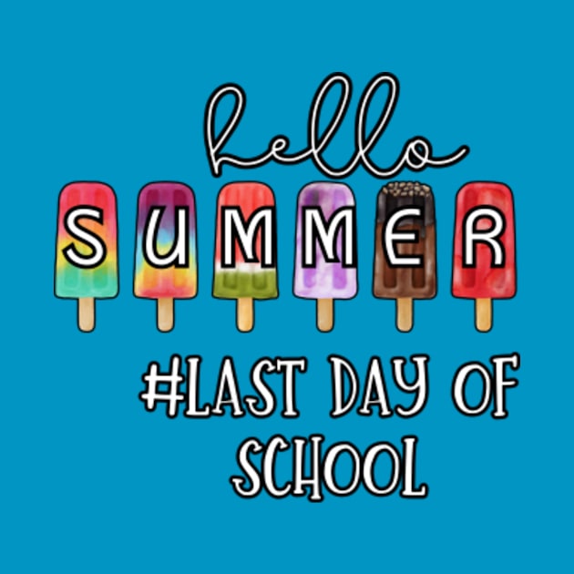 Hello-Summer-Happy-Last-Day-Of-School by Alexa