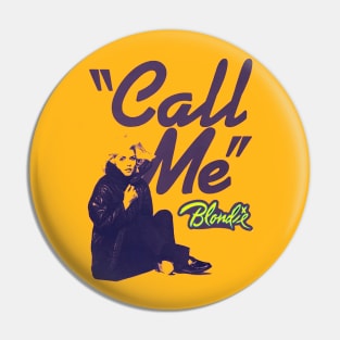 Call Me Blondie Pin