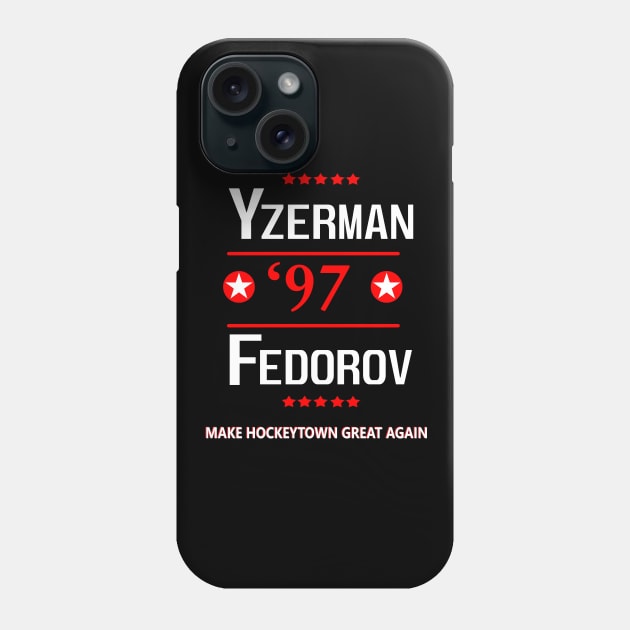 Make Hockeytown Great Again - Yzerman Fedorov Detroit 1997 Stanley Cup Phone Case by turfstarfootball