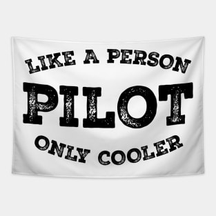 Pilot a person only cooler Tapestry