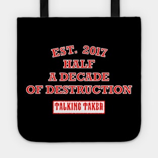 (Half) A Decade Of Destruction Tote