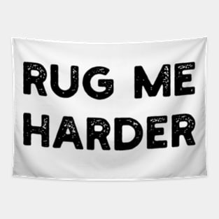 rug me harder Tapestry