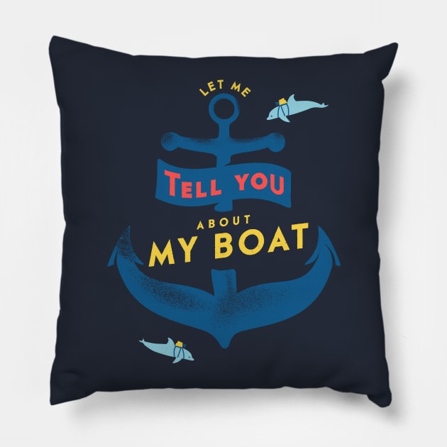 Let me tell you about my boat Pillow by steeeeee