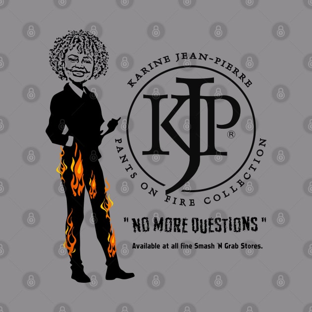 Pants On Fire Collection by RIGHTEEES