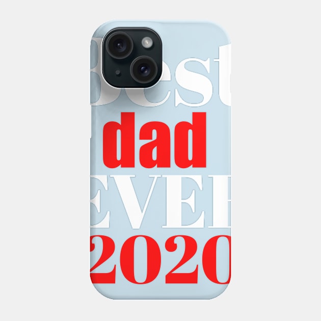 Best dad ever 2020 Phone Case by Abdo Shop