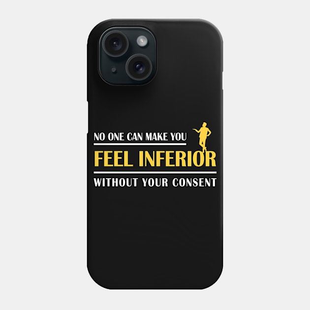 No one can make you feel inferior without your consent #2 Phone Case by archila