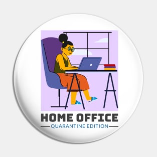 Home Office Quarantine edition Pin