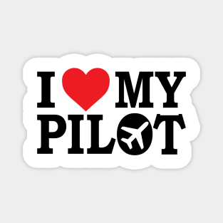 I Love My Pilot Magnet