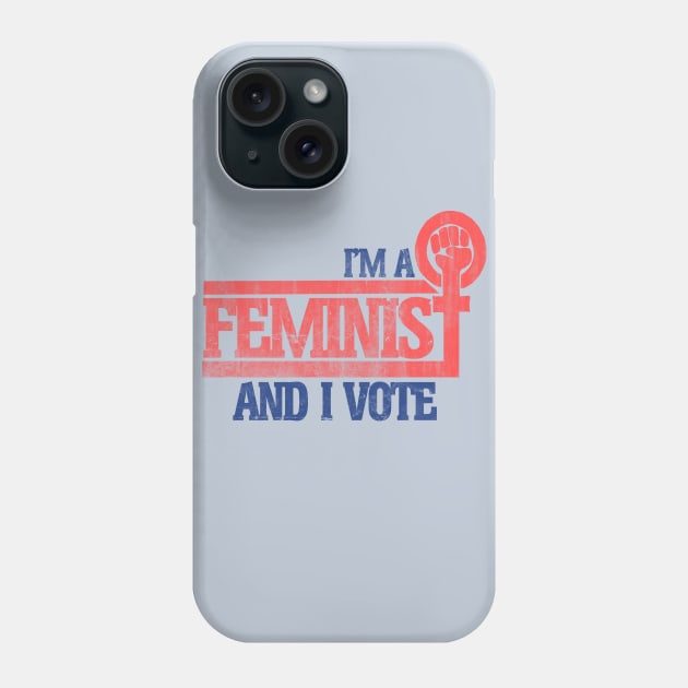 I'm a feminist and I vote Phone Case by bubbsnugg