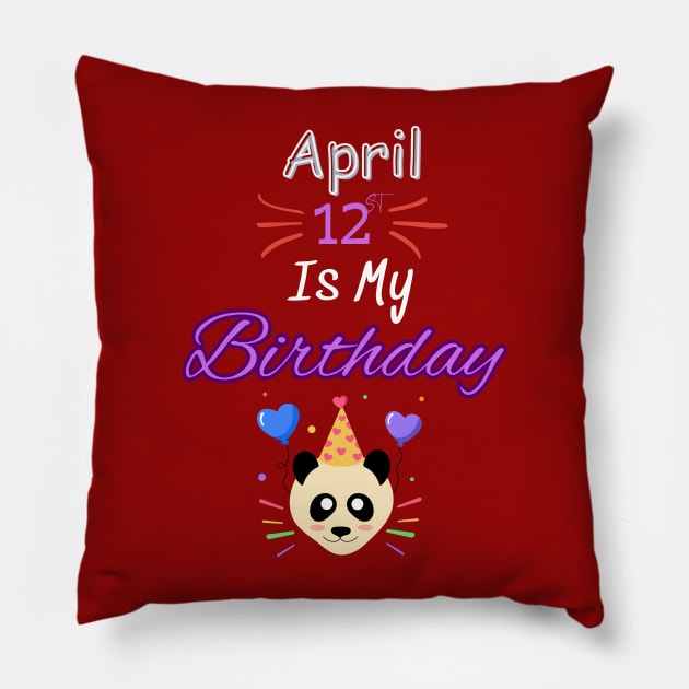 april 12 st is my birthday Pillow by Oasis Designs