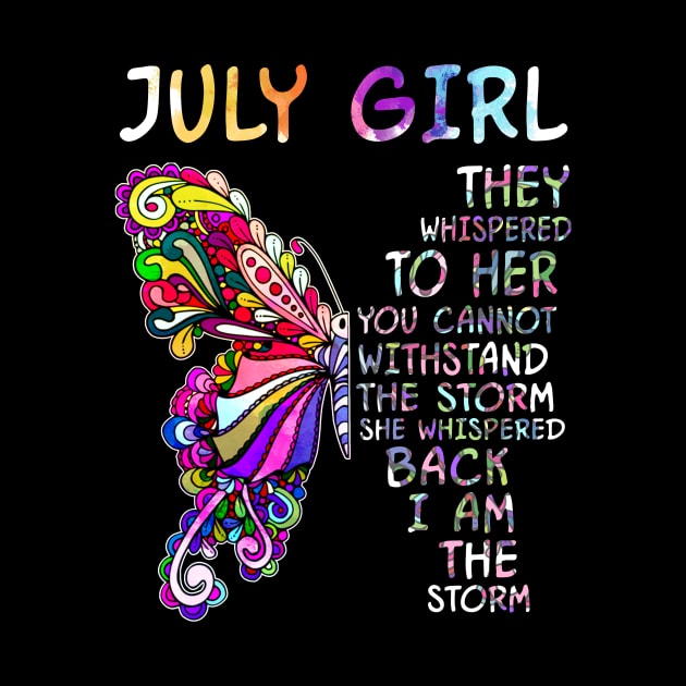 July girl butterfly i am the storm by TeesCircle