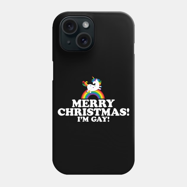 Merry Christmas I'm Gay | Coming Out Unicorn Phone Case by jomadado