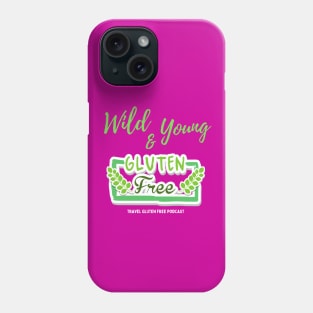 Wild and Young Gluten Free Phone Case