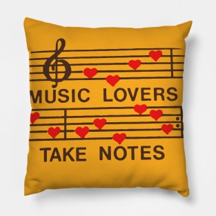 Music Lovers Take Notes Pillow