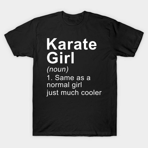 Karate Definition Of Funny Design T-Shirt Karate Definition Of Funny Design T-Shirt