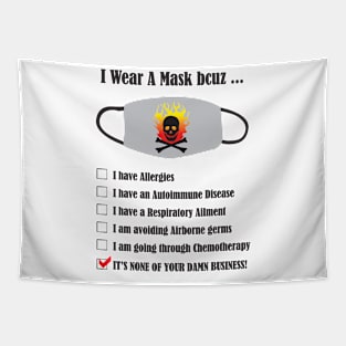 Wear Mask None of Your Business Tapestry