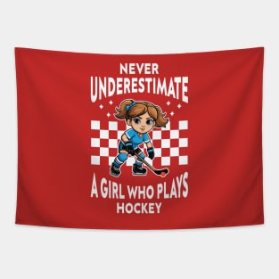 Never Underestimate A Girl Who Plays Hockey Tapestry