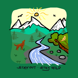 Stay Out - Stay Wild T-Shirt