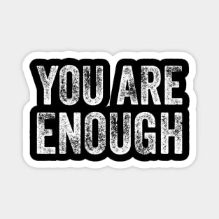 Dear Person Behind Me You Are Enough Funny Love Saying Magnet