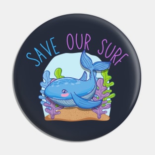 Save Our Surf Whale Pin