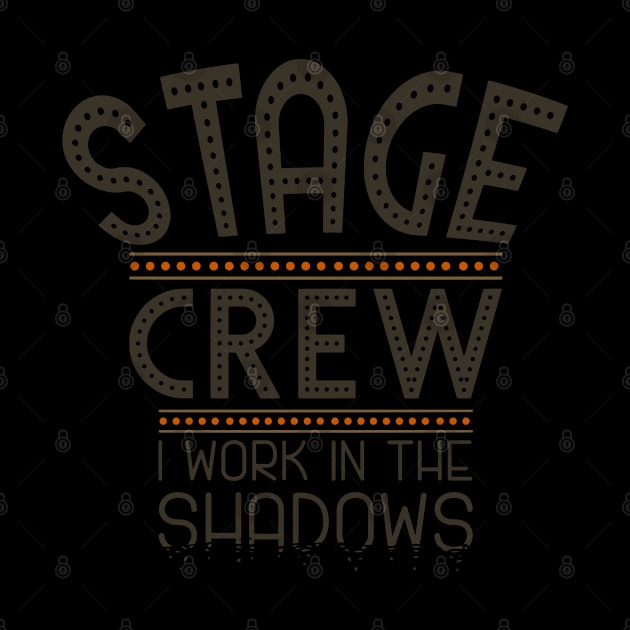 Stage Crew Shirt for Tech week and Theatre Nerds by Riffize