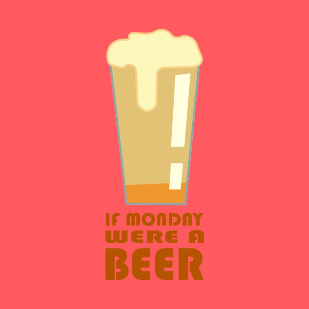 Beer Monday by Drunken T-shirts