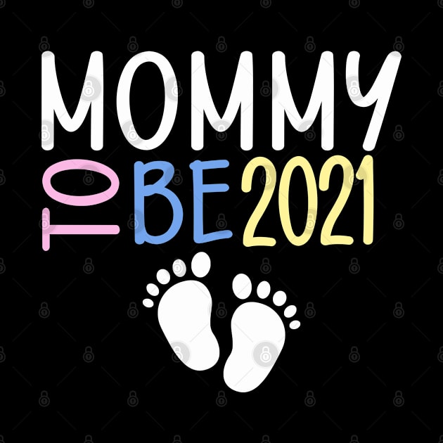 Soon to Be Mom Mommy to Be 2021 by JPDesigns