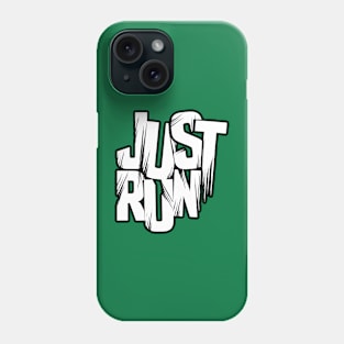 Just Run - White and Black Phone Case