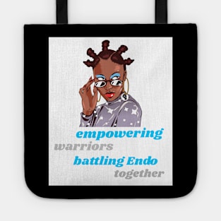 empowering warriors: battling Endo together Tote