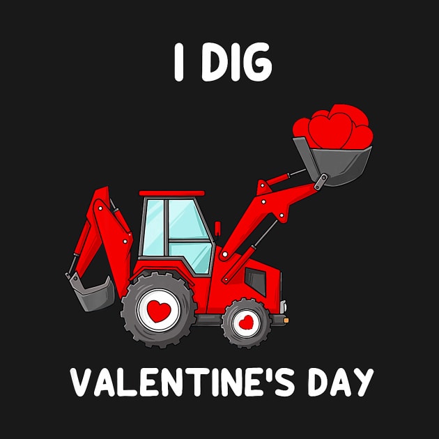 Kids I Dig Valentines Day Hearts Tractor Funny Toddler Boys by Neldy