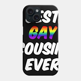 Best Gay Cousin Ever Phone Case