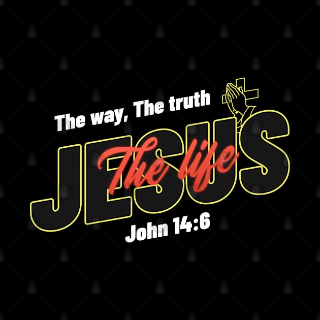 Jesus, the way, the truth, the life by lookingoodesign