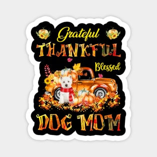 West Highland White Terrier Pumpkin Thankful Grateful Blessed Dog Mom Magnet