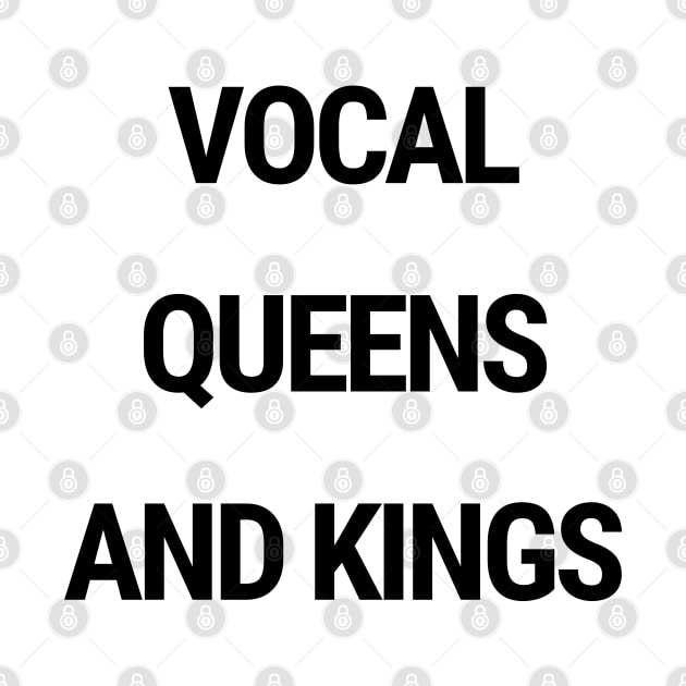 Vocal queens and kings by chimmychupink