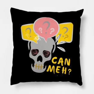 Funny Skeleton Can Meh Question Mark Singlish Pillow