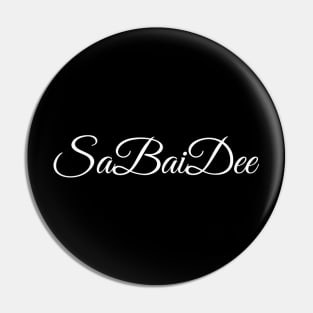 Sa Bai dee Script Pin