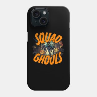 SQUAD GHOULS Phone Case