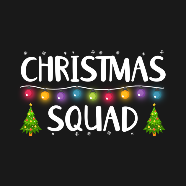 Discover Merry Christmas Squad - Christmas Squad - T-Shirt