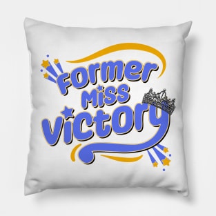 Former Miss Victory Pillow