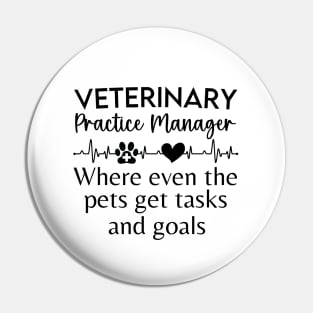 Funny Veterinary Practice Manager Management Veterinarian Pin