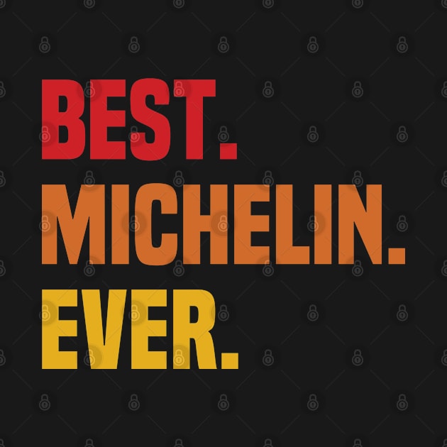 BEST MICHELIN EVER ,MICHELIN NAME by confoundca