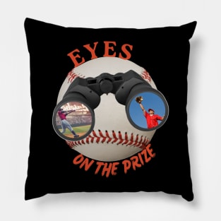 Eyes On The Prize (Baseball) Pillow