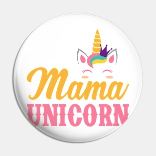 Mama Unicorn typography Designs for Clothing and Accessories Pin