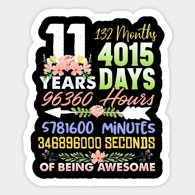 11 Years 132 Months Happy 11th Birthday Cute Party Girl Gift 11