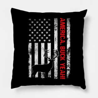 America Buck Yeah 4Th Of July Deer Hunting Day Pillow