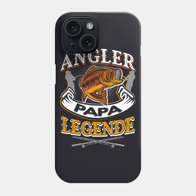 Angler Papa Legende Phone Case by Foxxy Merch