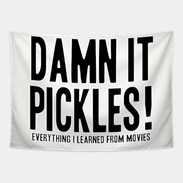 Damn It Pickles! Tapestry by UntidyVenus