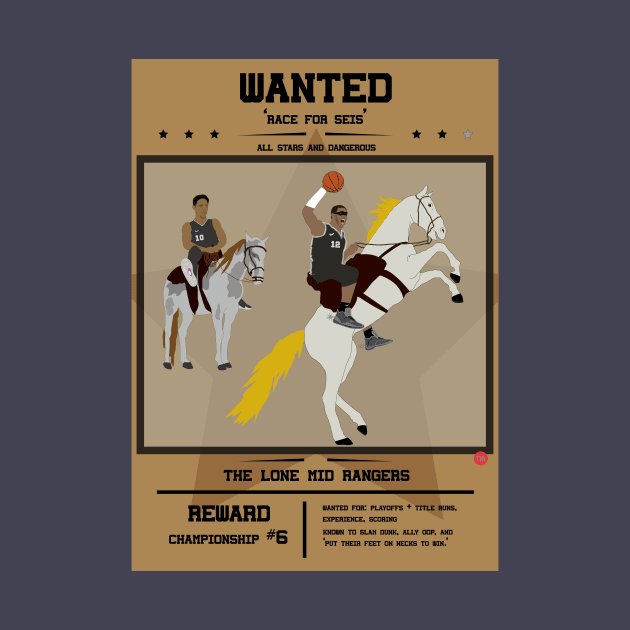 WANTED - The Lone Mid Rangers (San Antonio Spurs) by SD9