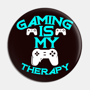 Gaming Is My Therapy Funny Video Games Pin