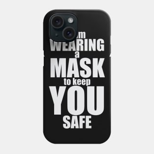 Wearing a Mask for YOU Phone Case